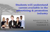 Students will understand careers available in the advertising & promotion industry
