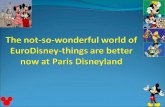 The not-so-wonderful world of  E uroDisney -things are better now at Paris  D isneyland