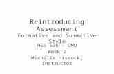 Reintroducing Assessment Formative and Summative Style