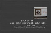 Launch of  uss john marshall ssbn 611