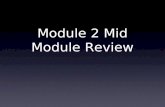 Module 2 Mid Module Review