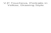 V.P.Toucheva, Portraits in Yellow, Drawing Style