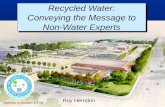 Recycled Water: Conveying the Message to Non-Water Experts