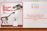 2012 Active Healthy Kids Canada Report Card on Physical Activity for Children and Youth