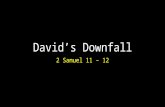 David’s Downfall