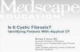 Is It Cystic Fibrosis? Identifying Patients With Atypical CF