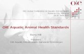 OIE Aquatic Animal Health Standards  Barry Hill  President