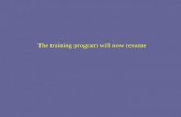 The training program will now resume
