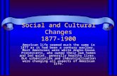 Social and Cultural Changes 1877-1900