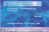 Liverpool Safeguarding Children                                                     Board