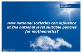 How national societies can influence at the national level suitable policies for mathematics?