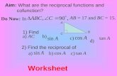 Aim:  What are the reciprocal functions and  cofunction?