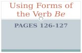 Using Forms of the Verb  Be