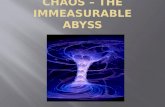 Chaos â€“ the immeasurable abyss
