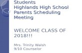 Incoming 9 th  Grade Students Highlands High School  Parents Scheduling Meeting