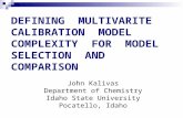 DEFINING  MULTIVARITE  CALIBRATION  MODEL COMPLEXITY  FOR  MODEL SELECTION  AND COMPARISON