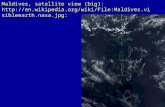 Maldives, satellite view (big): en.wikipedia/wiki/File:Maldives.visibleearth.nasa.jpg: