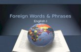 Foreign Words & Phrases