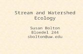 Stream and Watershed Ecology Susan Bolton Bloedel 244 sbolton@uw