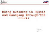 Doing business in Russia and managing through/the crisis