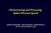 Characterizing and Processing  Robot-Directed Speech