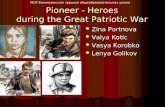Pioneer  -  Heroes during the Great Patriotic War