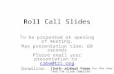 Roll Call Slides