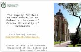 The supply  for Real Estate  Education  in Poland – the  case  of Cracow University of E conomics