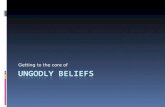 Ungodly beliefs