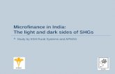 Microfinance in India:   The light and dark sides of SHGs