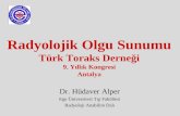Radyolojik Olgu Sunumu Türk Toraks Derneği 9. Yıllık Kongresi Antalya