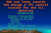 R&D and Tasks towards the design a TPC central tracker for the ILC detector