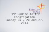 FMP Update to the Congregation Sunday July 20 and 27, 2014
