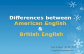 Differences between  American English  &  British English