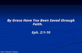 By Grace Have You Been Saved through Faith.
