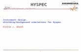 Instrument design,  shielding/background simulations for Hyspec Vinita J. Ghosh