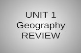 UNIT 1 Geography REVIEW
