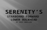 Serenity’s Starboard Forward  lower Bulkhead by Eric Mueller