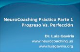 NeuroCoaching  Práctico Parte  1 Progreso  Vs.  Perfecci ón