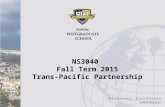 NS3040  Summer Term 2014 Trans-Pacific Partnership