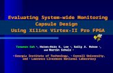 Evaluating System-wide Monitoring Capsule Design  Using Xilinx Virtex-II Pro FPGA