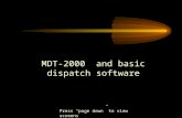 MDT-2000  and basic dispatch software