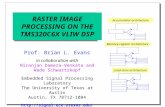 RASTER IMAGE PROCESSING ON THE TMS320C6X VLIW DSP