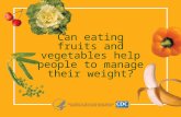 Can eating fruits and vegetables help people to manage their weight?