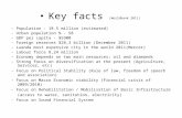 Key facts  ( Worldbank  2011) - Population – 18.5 million (estimated) - Urban population % - 58