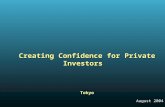Creating Confidence for Private Investors Tokyo