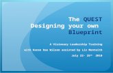 The  QUEST Designing your own  Blueprint