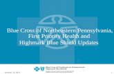 Blue Cross of Northeastern Pennsylvania, First Priority Health and  Highmark Blue Shield Updates