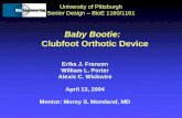 Baby Bootie:   Clubfoot Orthotic Device