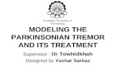 MODELING THE PARKINSONIAN TREMOR AND ITS TREATMENT